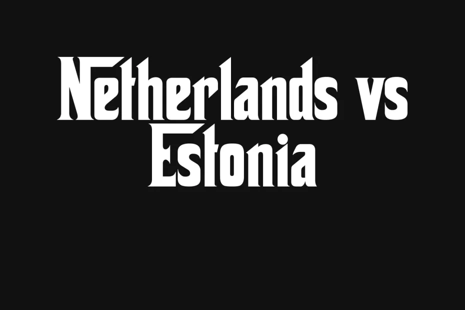 netherlands-vs-estonia