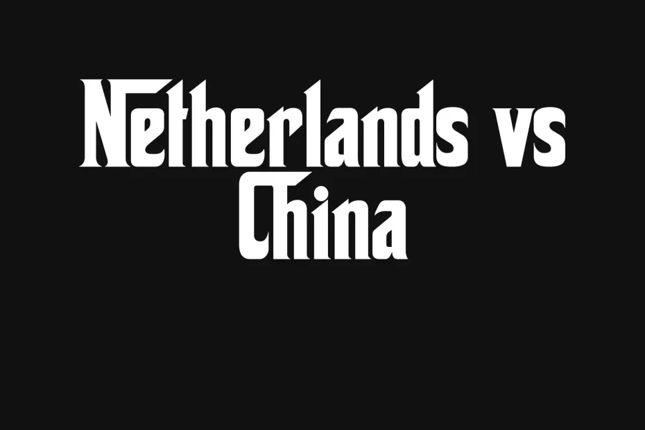 netherlands-vs-china